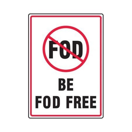 SAFETY SIGN BE FOD FREE 14 X 10 MQTL504VP